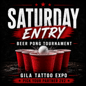 SATURDAY Beer Pong Tournament Entry